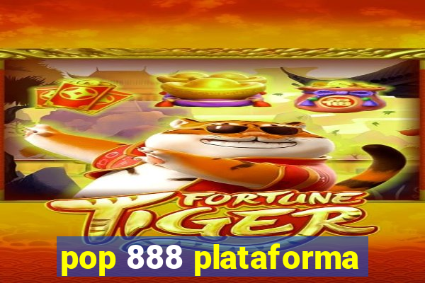 pop 888 plataforma